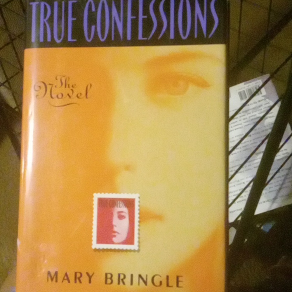 Mary Bringle Novel "True Confessions " hardback